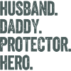 Husband Daddy Protector Hero