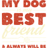 My Dog is my Best Friend