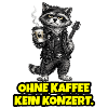 No concert without coffee – Rock Waschbär