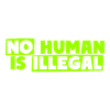 No Human Is Illegal