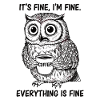 Its Fine Im Fine Coffee Owl