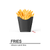 Fries Always A Good Idea