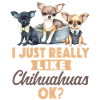 Chihuahua Chihuahueño I Just