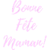 Bonne Fête Maman Script Rose