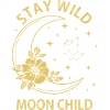 Stay Wild Moon Child