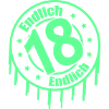 Endlich 18
