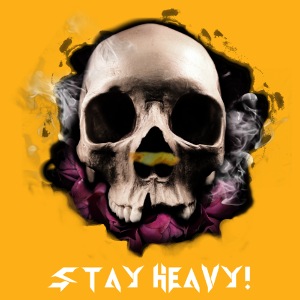 Stay Heavy Skull