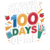 100 Days Teacher Survival