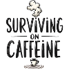 Surviving on Caffeine
