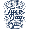 Every Tuesday Taco Day Fiesta
