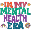 In my Mental health Era