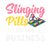 Spin pills is my business pharmacist
