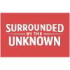 Sourrounded by the unknown