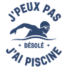J'peux pas jai piscine