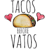 Tacos Before Vatos