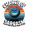 Chance of Sarcasm - Retro Grin