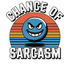 Chance of Sarcasm - Retro Grin