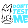 Don't Test Me Cat Naughty Funny citat-logo