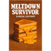 Meltdown Survived | Cheese Humor