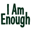 I Am Enough Self-Confidence Statement