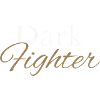 Dark Fighter – Attitude & Power
