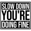 Rallenta, stai andando bene, motivazione dicendo logo