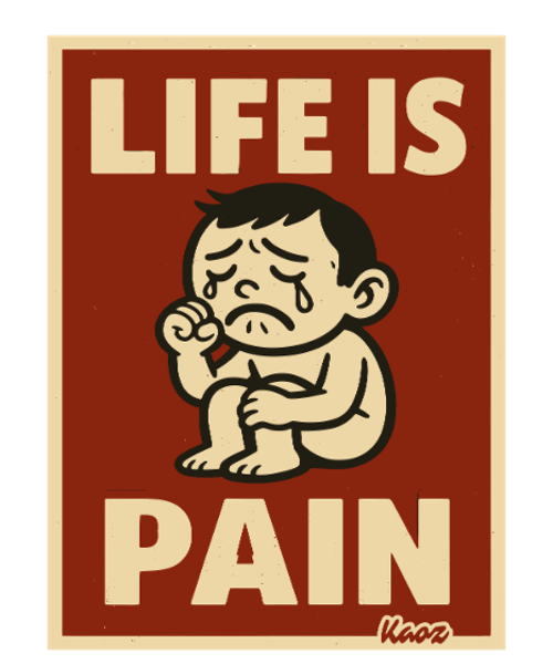 Life is pain