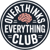 Overthinking funny saying