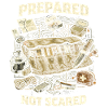 Prepper Überlebenskünstler Prepared Not Scared