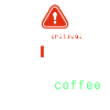 Coffee Energizer: Insert Coffee to Proceed