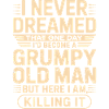 Grumpy Old Man Zitat-Tee