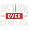 Action Over Complain
