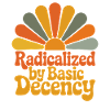 Radicalized by Basic Decency