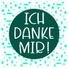 Ich danke mir Sprüche