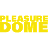 PLEASURE DOME