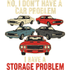 Storage Problem Car Meme Tee
