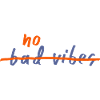 No Bad Vibes Positive Mindset