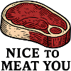 Nice to Meat You Steak Design