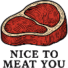 Nice to Meat You Steak Design