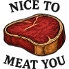 Nice to Meat You Steak Pun