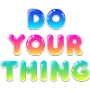 Do Your Thing Motivations Statement Style