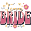 Team Bride