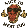 Nice to Meat You Cartoon Steak