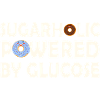 Sugarholic Powered by Glucose