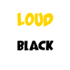 Loud Black Bold Statement Empowerment Design