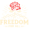 Freedom For All Protest Rose Graphic