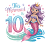 Mermaid 10th Birthday 10 Years