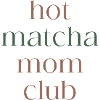 Hot Matcha Mom Club