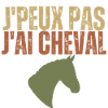 J'peux pas j'ai cheval