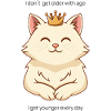 Kitty Queen: Younger every day!
